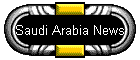 Saudi Arabia News